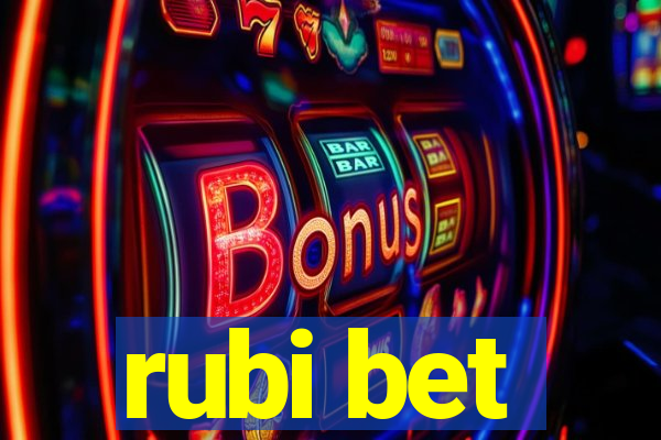 rubi bet