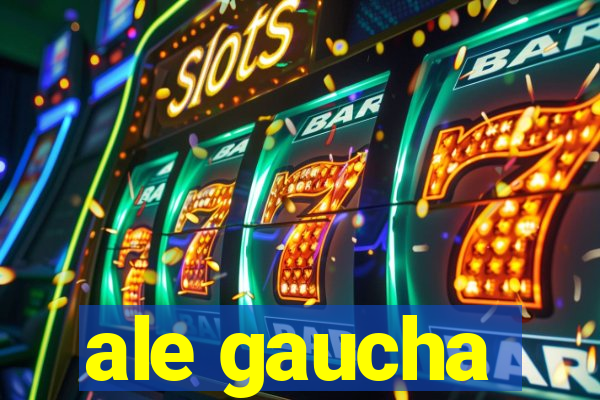 ale gaucha