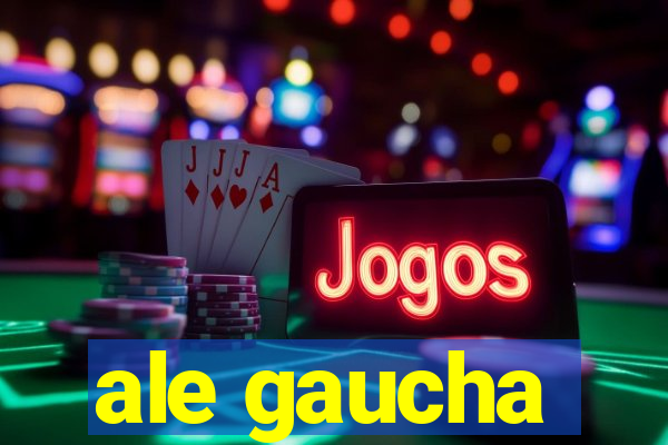 ale gaucha