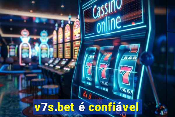 v7s.bet é confiável