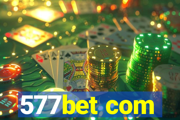 577bet com