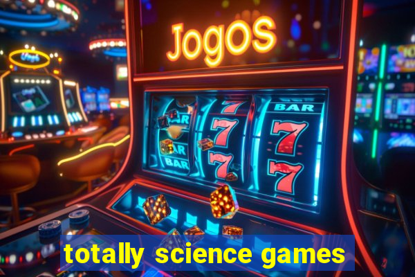totally science games