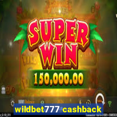wildbet777 cashback