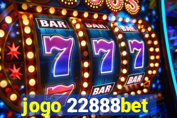 jogo 22888bet