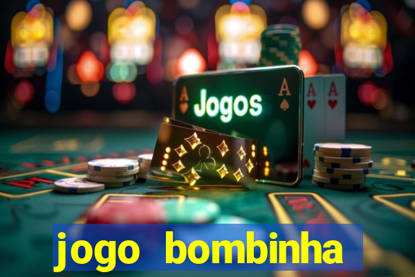jogo bombinha ganhar dinheiro