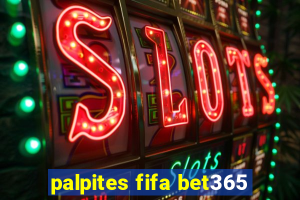 palpites fifa bet365
