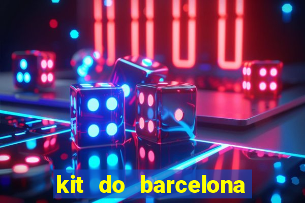kit do barcelona dls 19