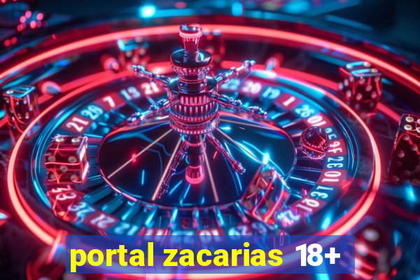 portal zacarias 18+