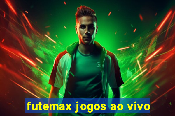 futemax jogos ao vivo