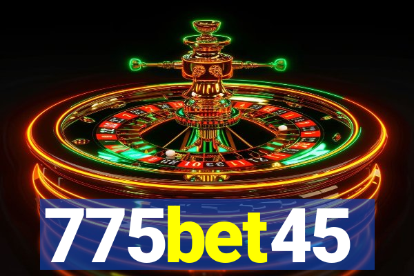 775bet45