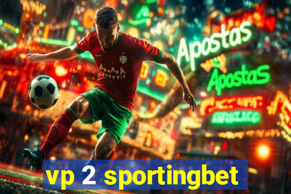 vp 2 sportingbet