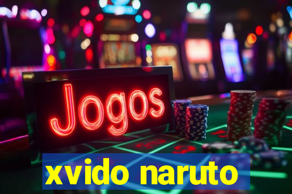 xvido naruto