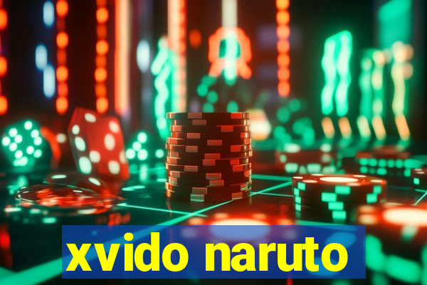 xvido naruto
