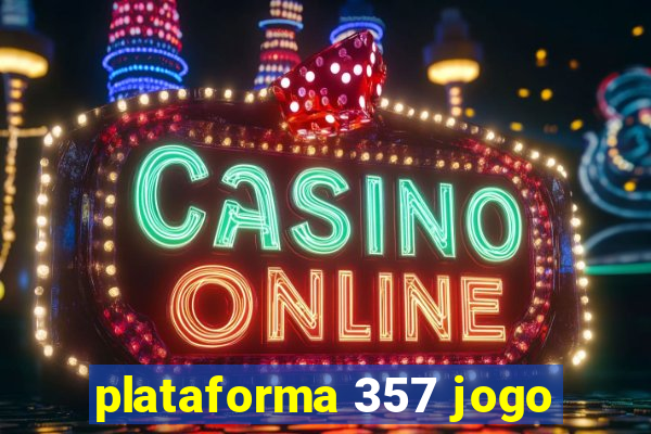 plataforma 357 jogo
