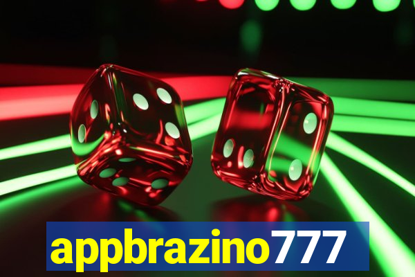 appbrazino777