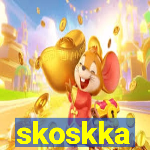 skoskka