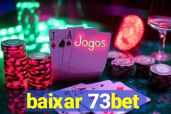 baixar 73bet