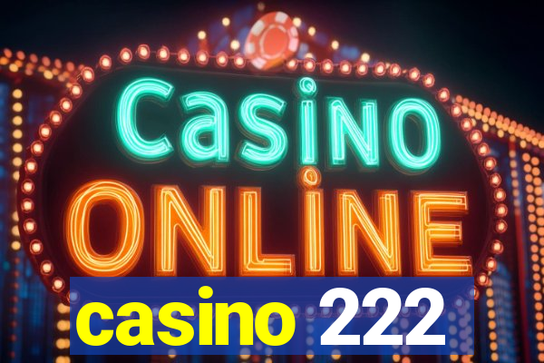 casino 222