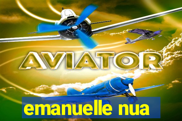 emanuelle nua