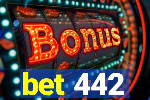 bet 442