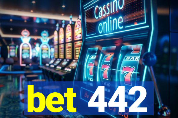 bet 442