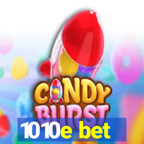 1010e bet