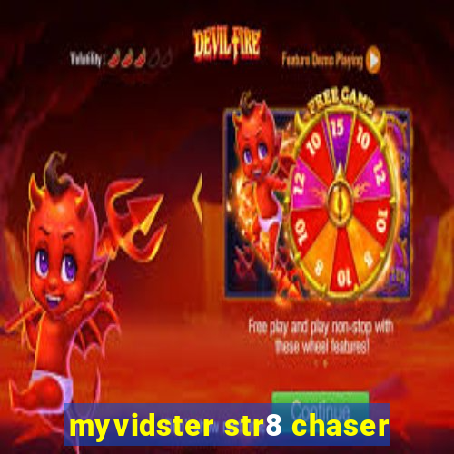 myvidster str8 chaser