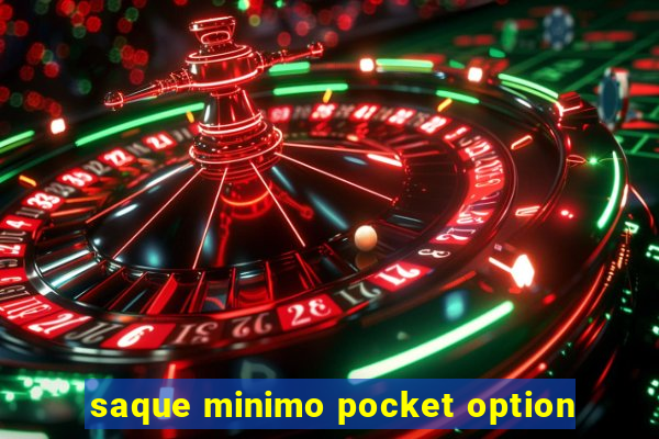 saque minimo pocket option