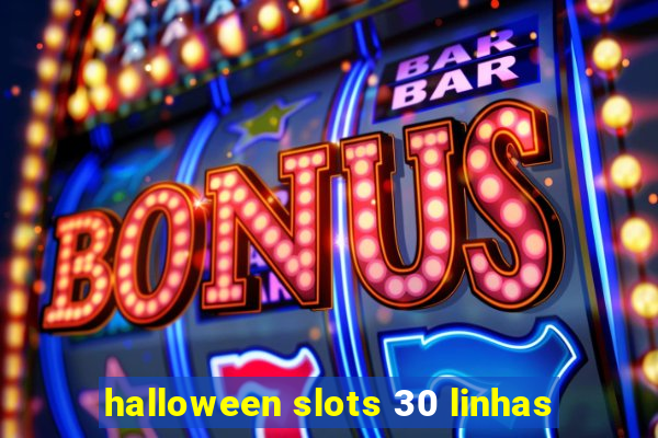 halloween slots 30 linhas