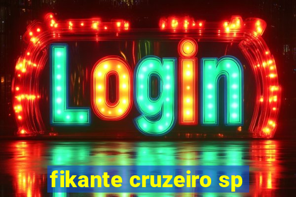 fikante cruzeiro sp