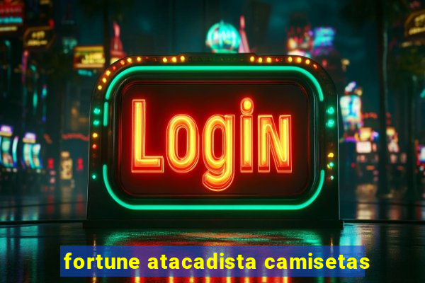 fortune atacadista camisetas