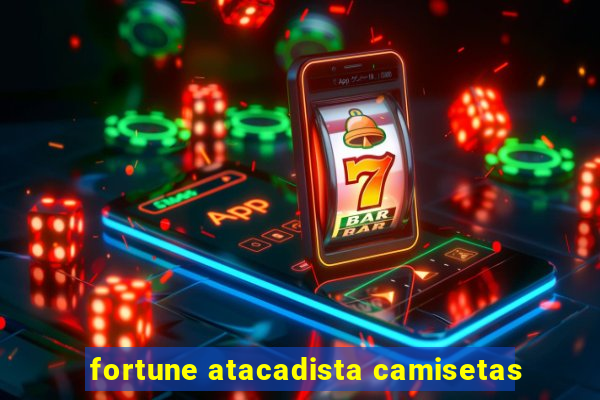 fortune atacadista camisetas