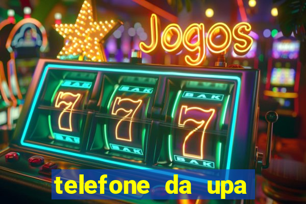 telefone da upa roberto santos