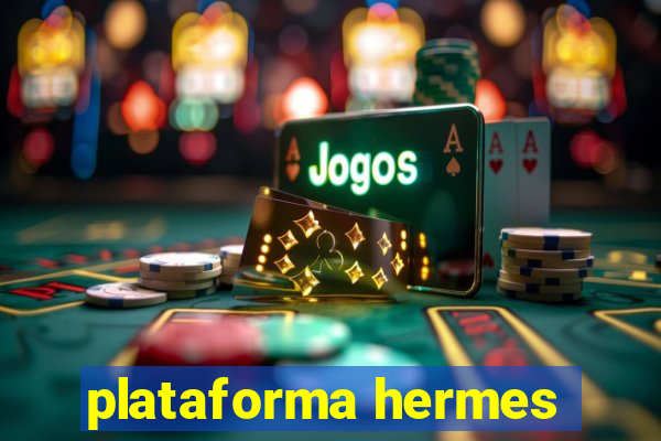 plataforma hermes