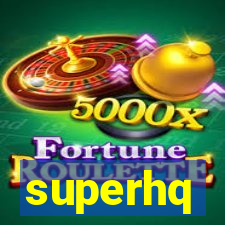 superhq