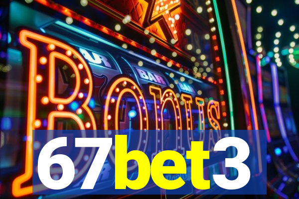 67bet3