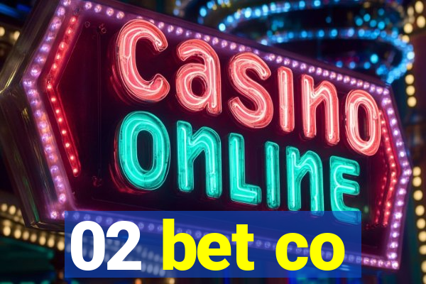 02 bet co