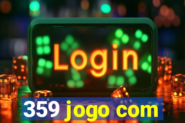 359 jogo com