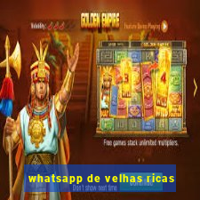 whatsapp de velhas ricas