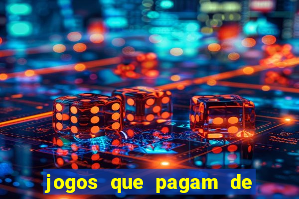 jogos que pagam de verdade sem depositar nada