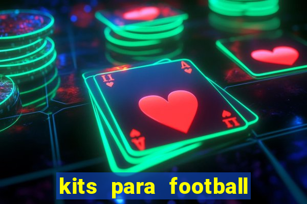 kits para football league 2024