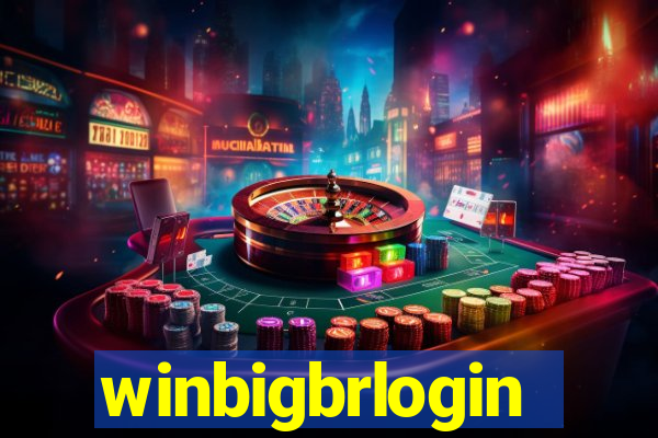 winbigbrlogin