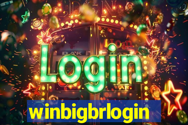 winbigbrlogin