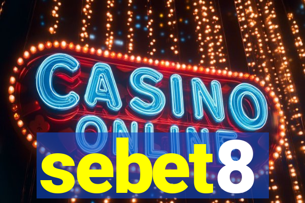 sebet8