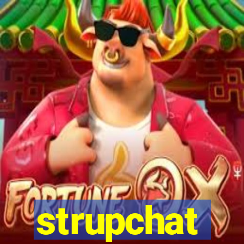 strupchat