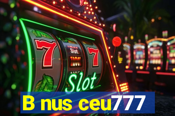 B nus ceu777