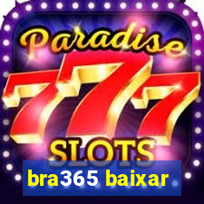bra365 baixar