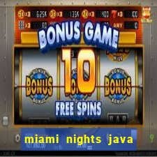 miami nights java pt-br 320x240
