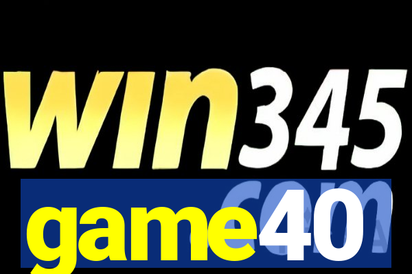 game40