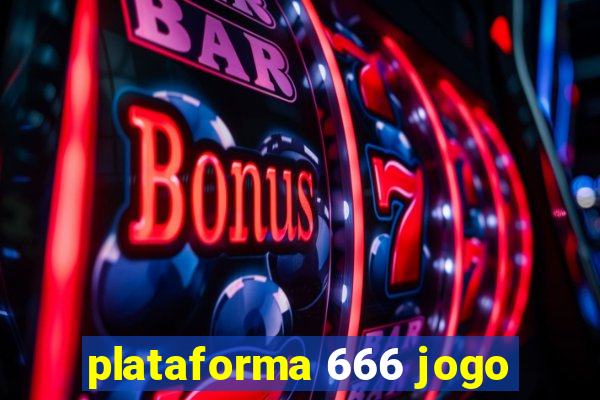 plataforma 666 jogo